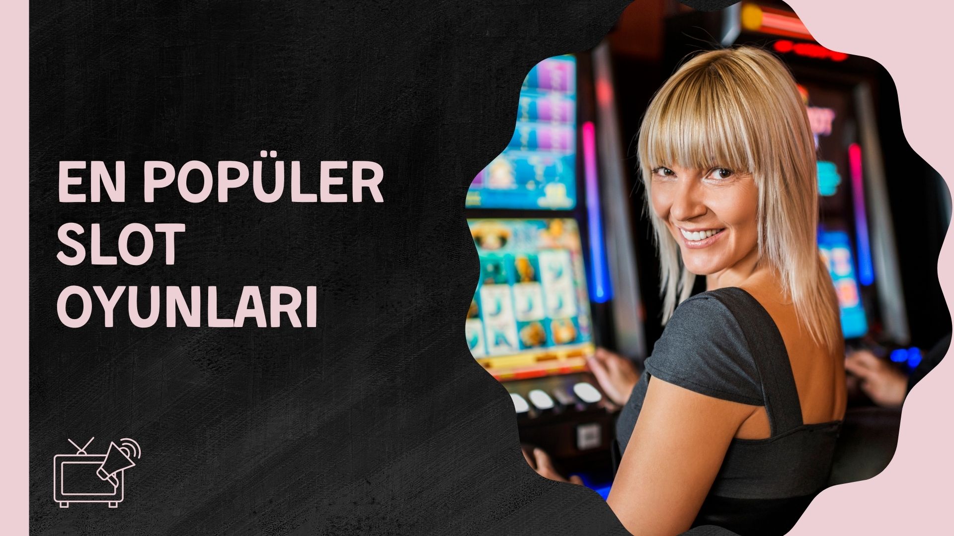 En Popüler Slot Oyunları